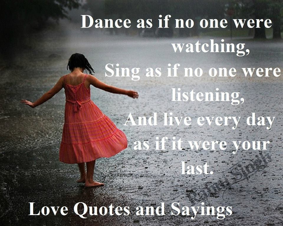 Dance-as-if-no-one-were-watching-sing-as-if-no-one-were-listening